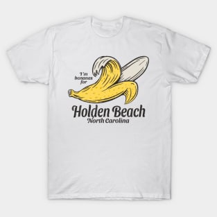 Holden Beach, NC Summertime Vacationing Going Bananas T-Shirt